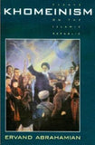 Khomeinism: Essays on the Islamic Republic  by Ervand Abrahamian