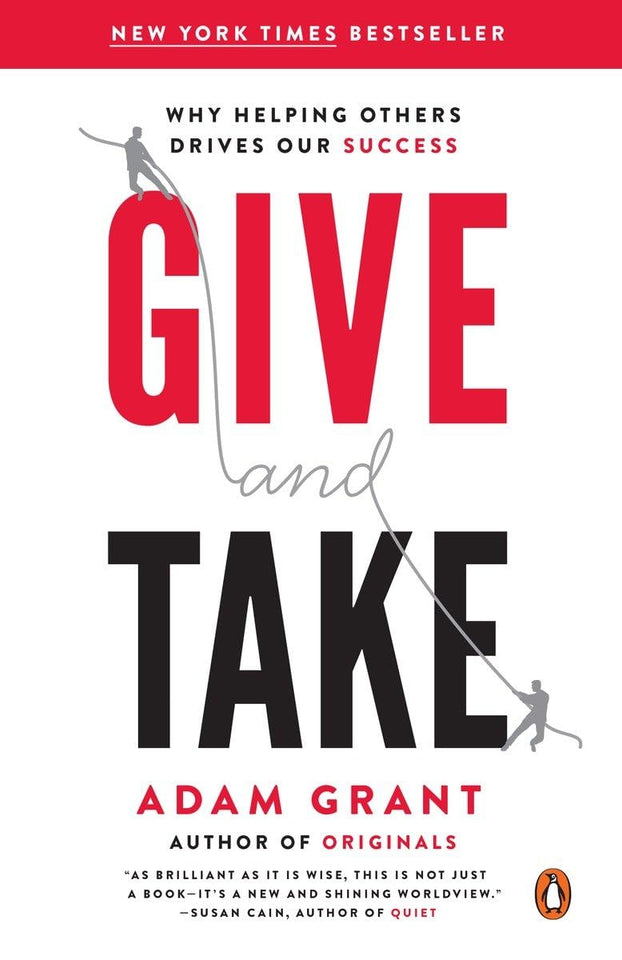 Give and Take By Adam Grant