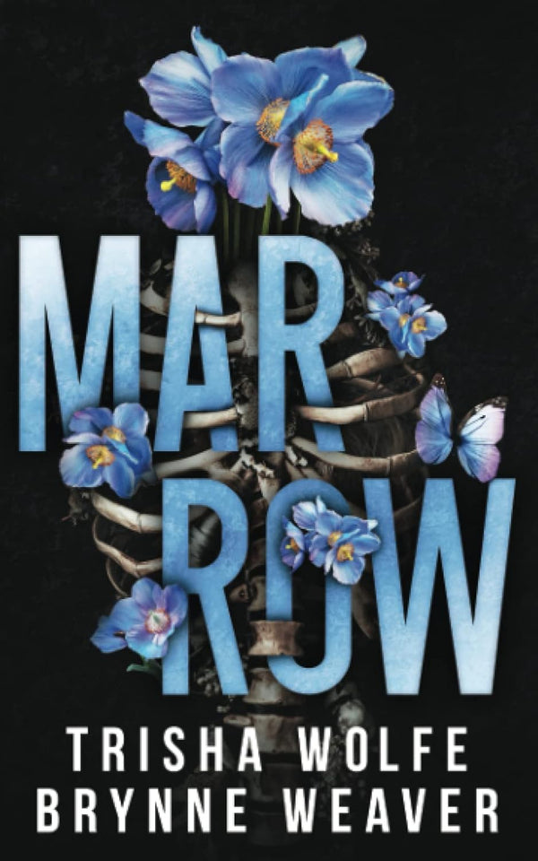 Marrow by Trisha Wolfe