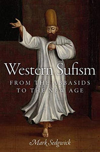 Western Sufism by Mark Sedgwick (A+ Quality)