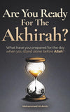 Are You Ready For The Akhirah?: by Mohammed Al-Amin