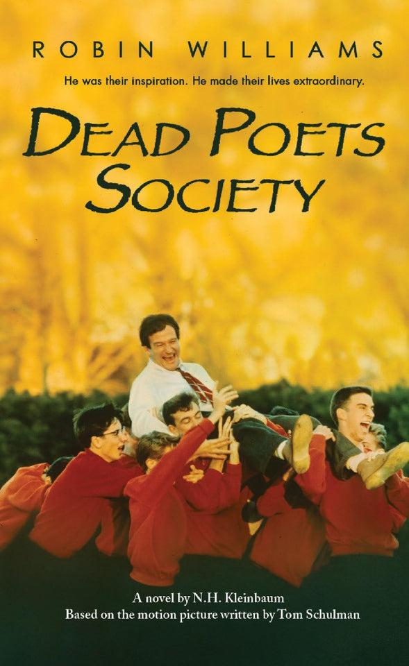 Dead Poets Society by Nancy H. Kleinbaum