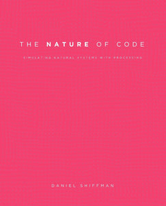 The Nature of Code by Daniel Shiffman