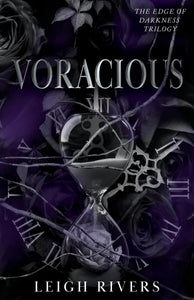 Voracious (The Edge of Darkness, #2) by Leigh Rivers