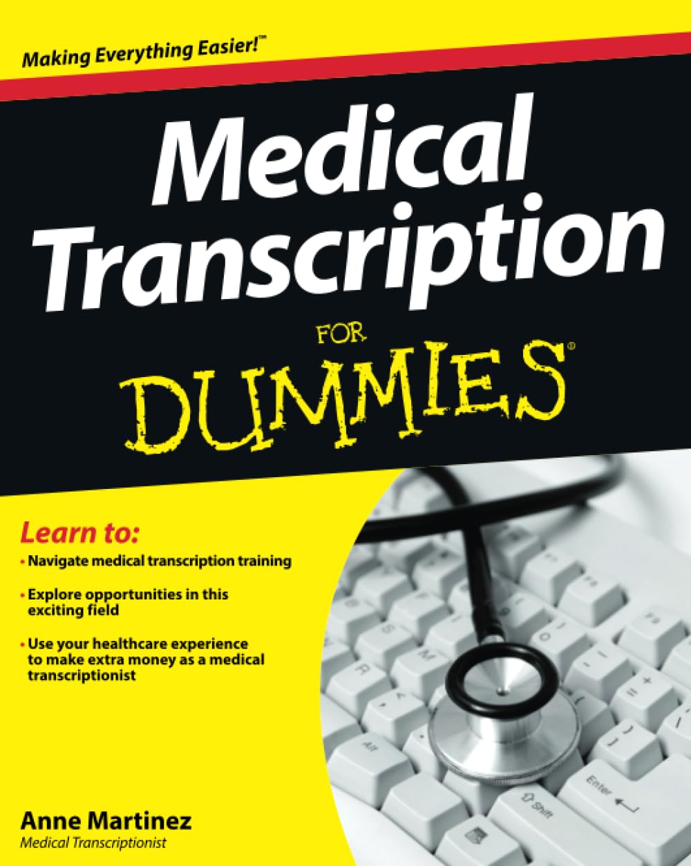 Medical Transcription For Dummies Book by Anne Martinez