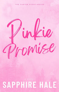 Pinkie Promise (Carter Ridge, #1) by Sapphire Hale