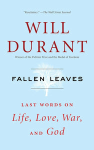 Fallen Leaves by Will Durant