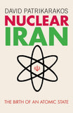 Nuclear Iran: The Birth of an Atomic State by David Patrikarakos