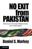 No Exit from Pakistan by Daniel Seth Markey