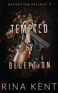 Tempted by Rina Kent (Deception Trilogy)