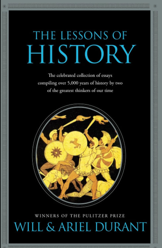 The Lessons of History by Ariel Durant and Will Durant
