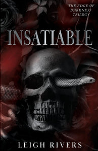 Insatiable (The Edge of Darkness, #1) by Leigh Rivers