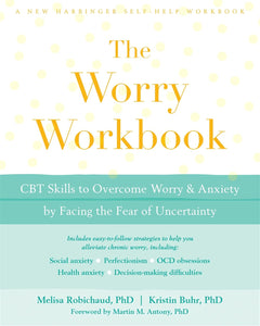 The Worry Workbook by Melisa Robichaud