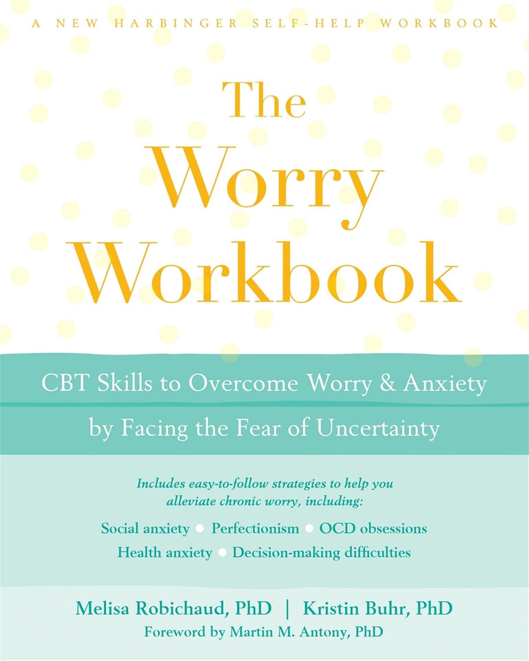 The Worry Workbook by Melisa Robichaud