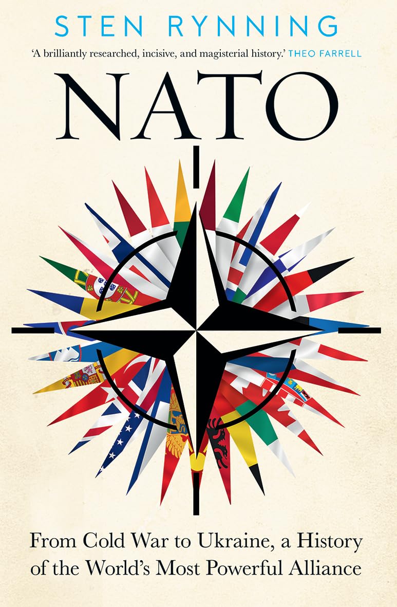 NATO: From Cold War to Ukraine, a History of the World's Most Powerful Alliance Book by Sten Rynning (A+ Copy)