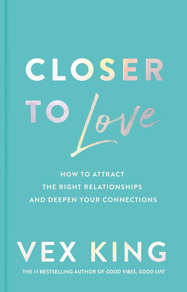 Closer to Love By Vex King