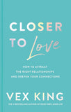 Closer to Love By Vex King
