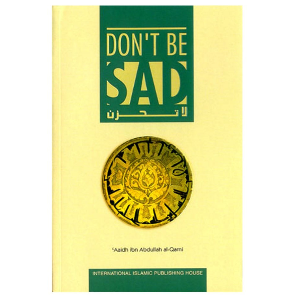 Don't Be Sad by Aidh al-Qarni