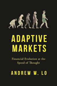Adaptive Markets by Andrew Lo