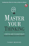 Master Your Thinking by Thibaut Meurisse