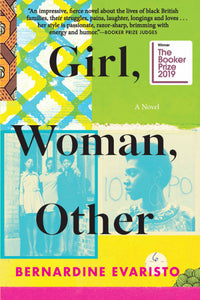 Girl, Woman, Other By Bernardine Evaristo