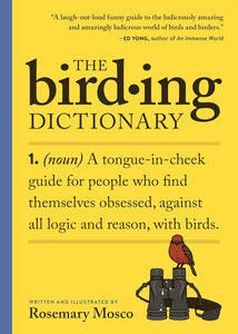 The Birding Dictionary by Rosemary Mosco (Color Edition)