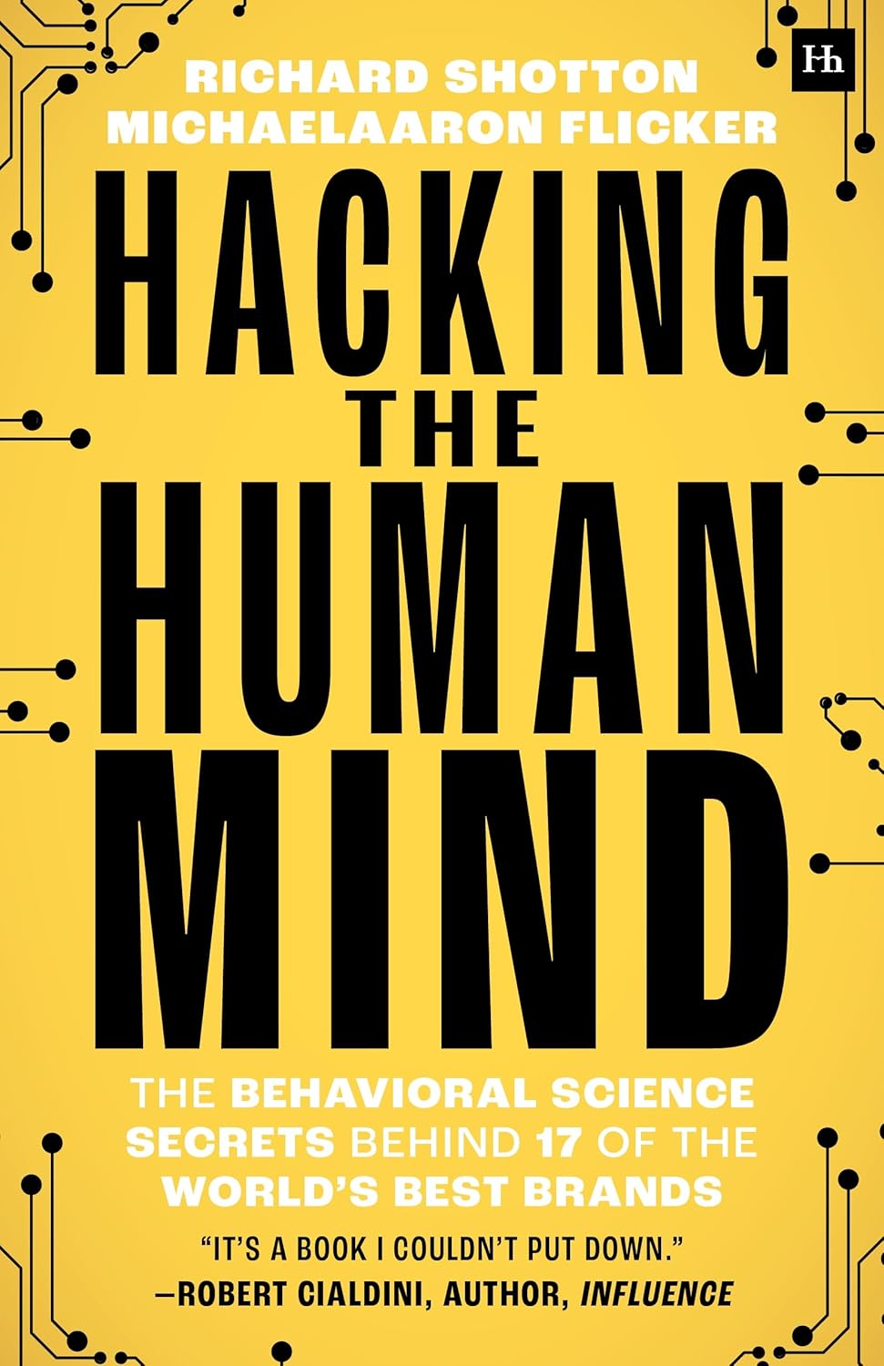 Hacking the Human Mind by MichaelAaron Flicker and Richard Shotton