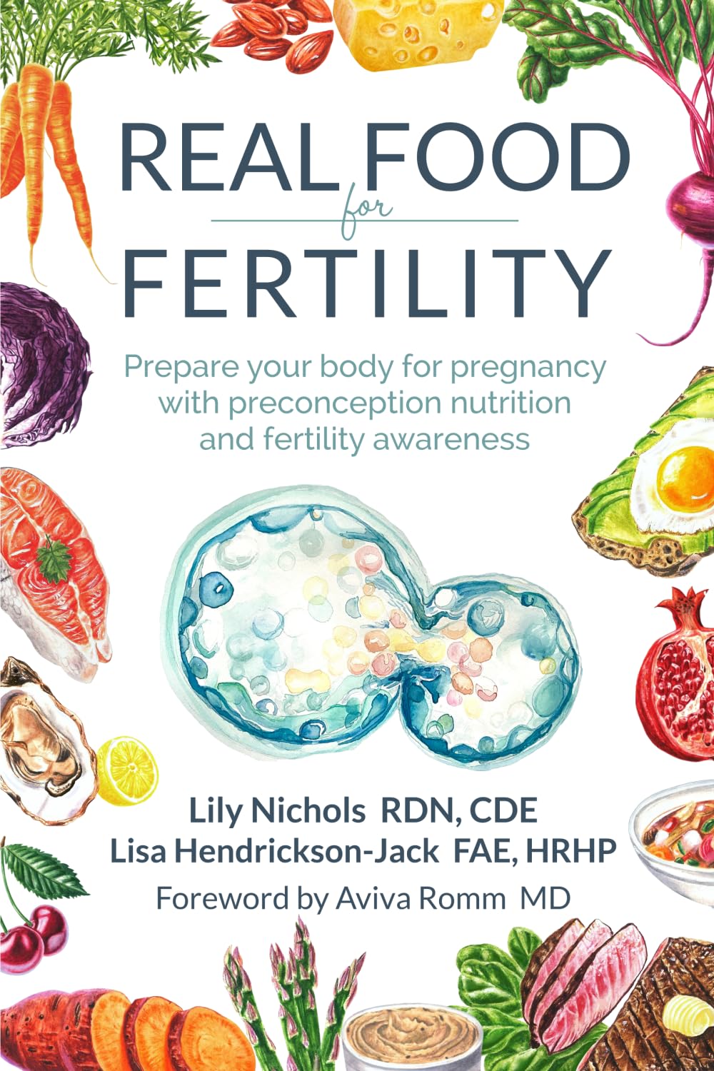 Real Food for Fertility by Lily Nichols