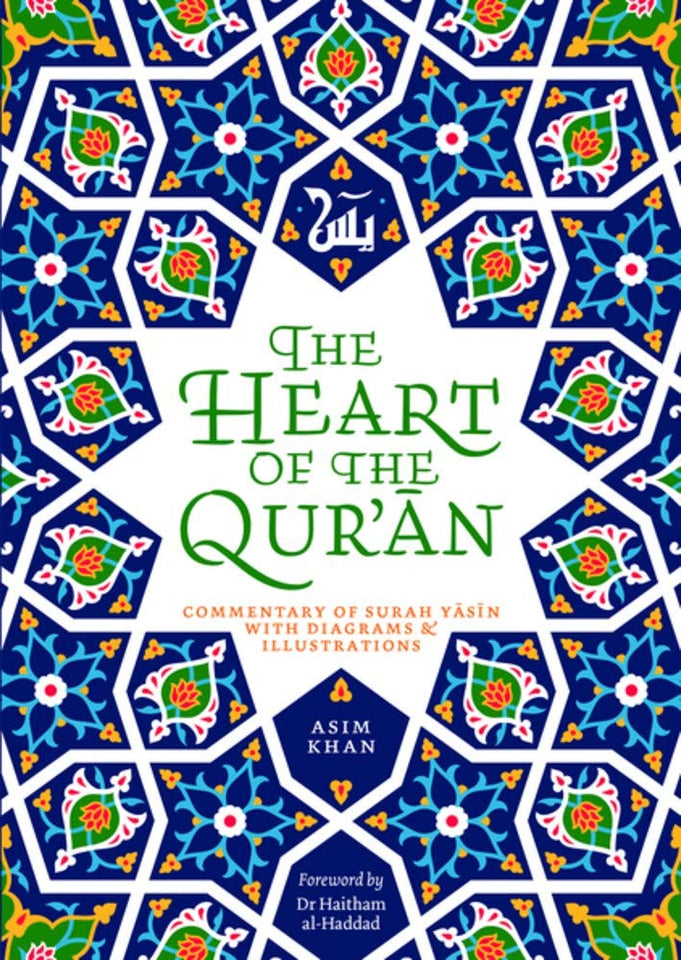 The Heart of the Qur'an by Asim Khan