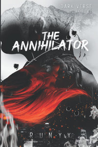 The Annihilator (Dark Verse, #5) by RuNyx