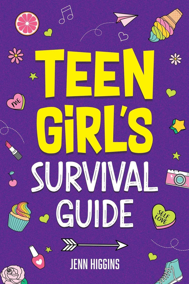 Teen Girl's Survival Guide by Jenn Higgins