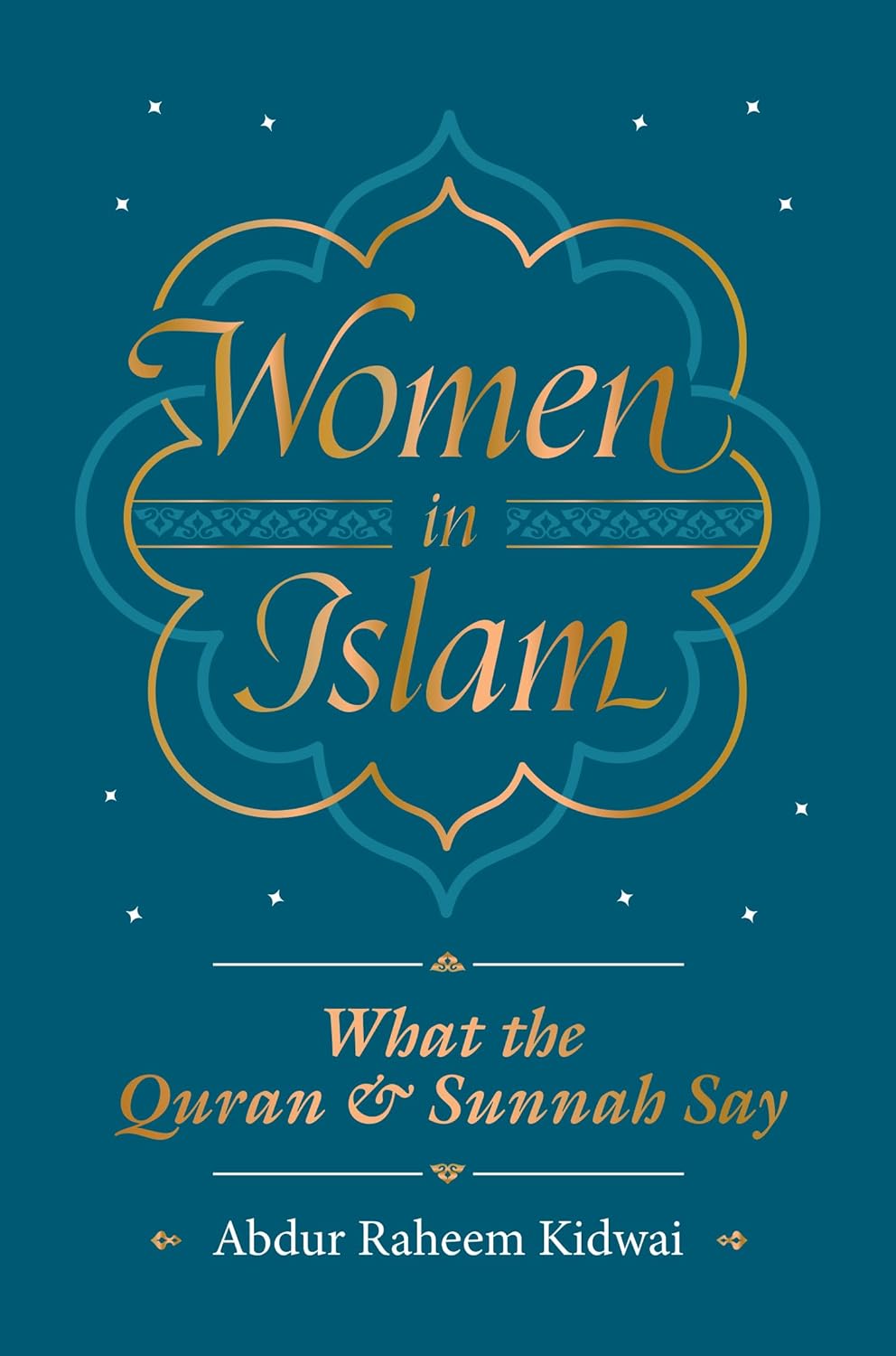 Women in Islam by Abdur Raheem Kidwai