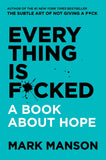 Everything Is F*cked Book by Mark Manson