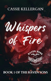 Whispers of Fire By Cassie Kellergan
