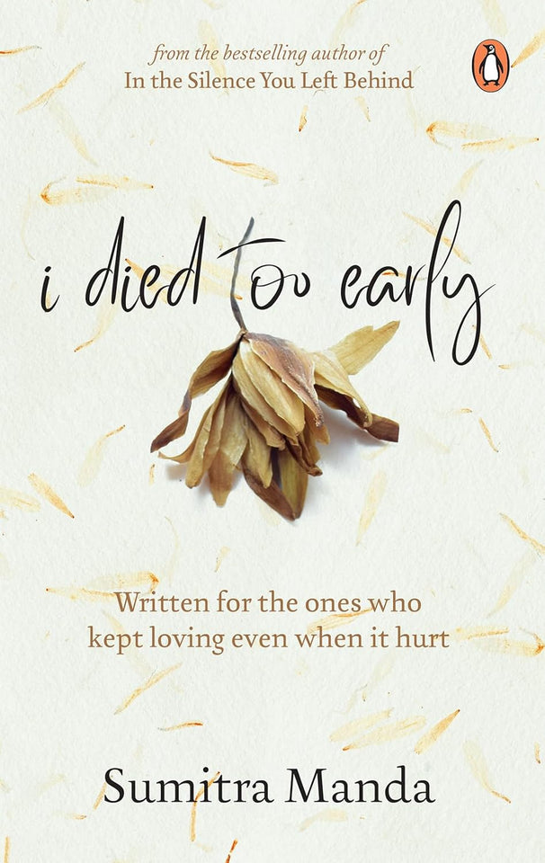 I Died Too Early by Sumitra Manda