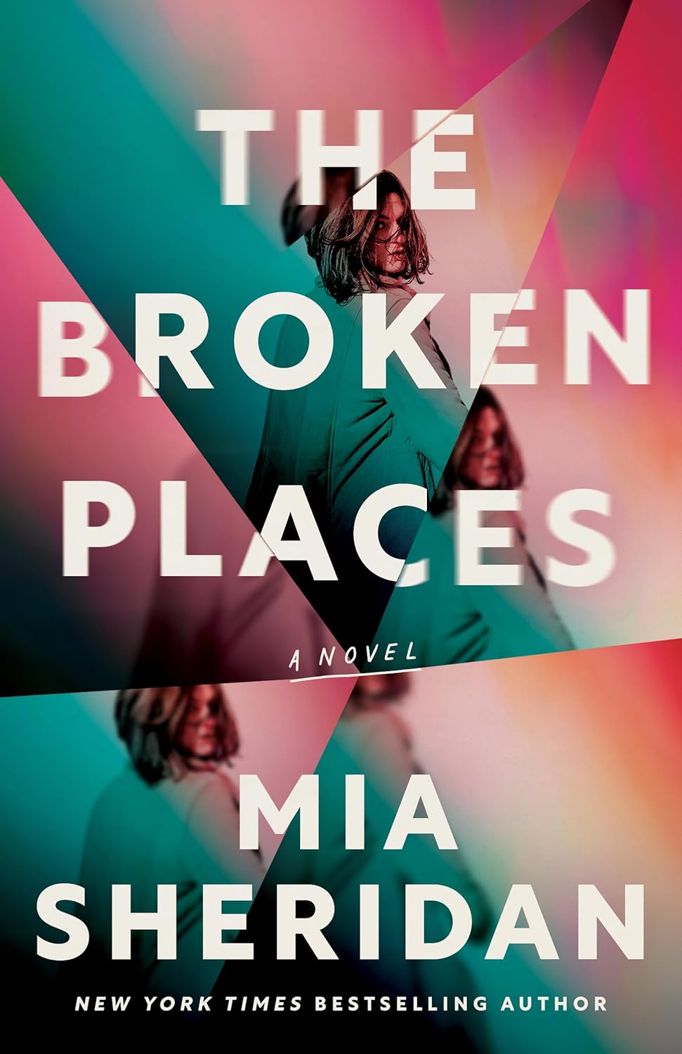 The Broken Places By Mia Sheridan