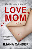 Love, Mom by Iliana Xander