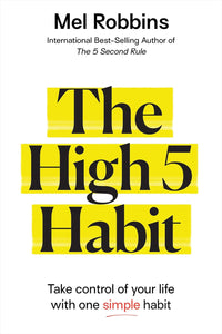 The High 5 Habit by Mel Robbins