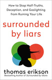 Surrounded by Liars by Thomas Erikson