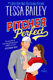 itcher Perfect (Big Shots, #4) by Tessa Bailey