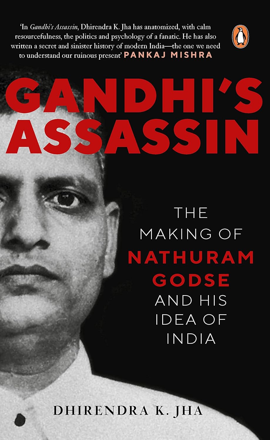 Gandhi's Assassin by Dhirendra Jha