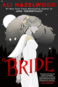 Bride by Ali Hazelwood (First Copy)