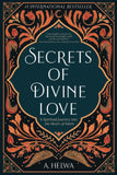 Secrets of Divine Love by A. Helwa