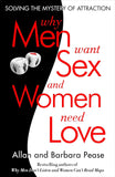 Why Men Want Sex and Women Need Love by Allan Pease and Barbara Pease