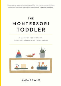 The Montessori Toddler by Simone Davies