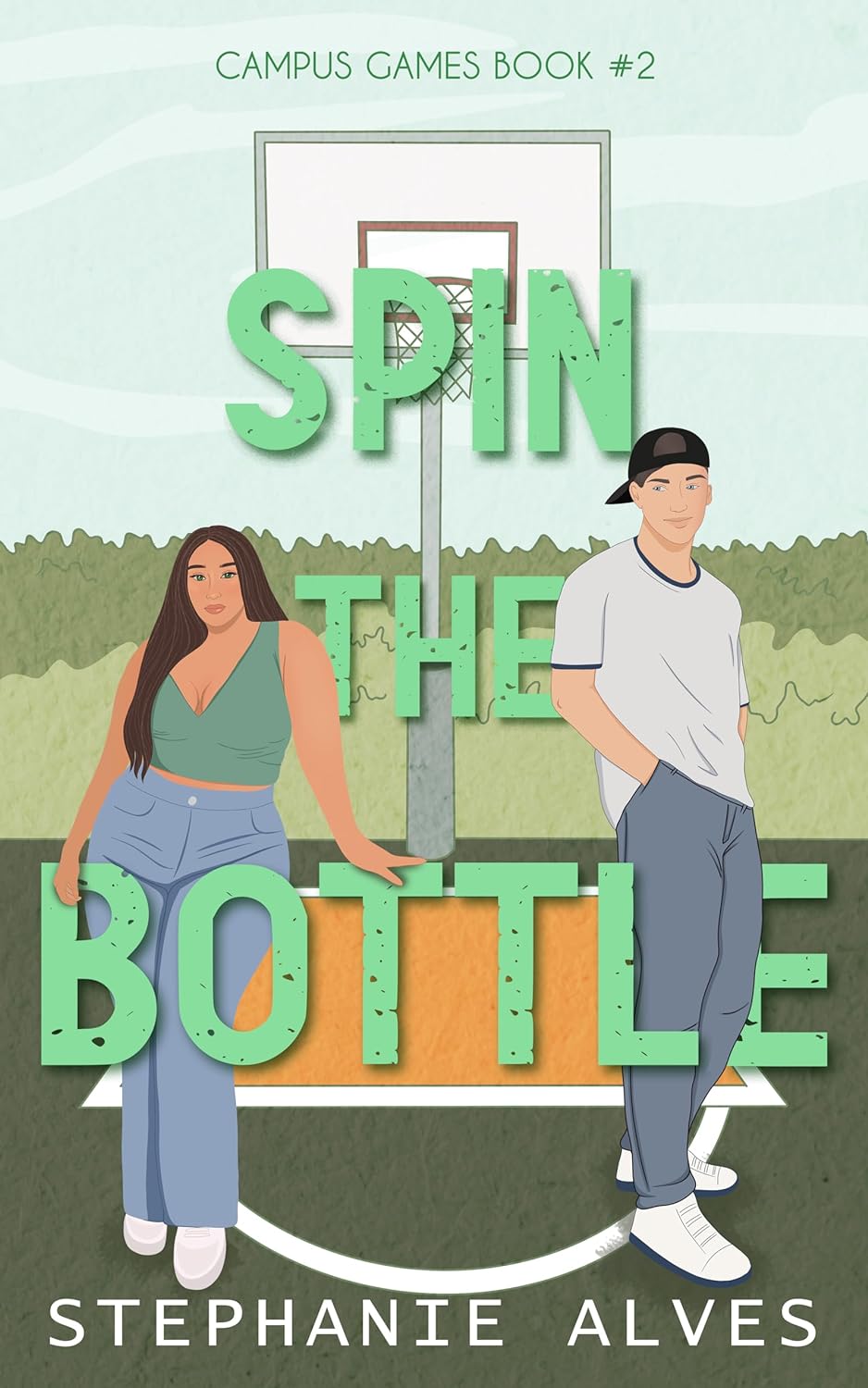 Spin the Bottle (Campus Games, #2) by Stephanie Alves