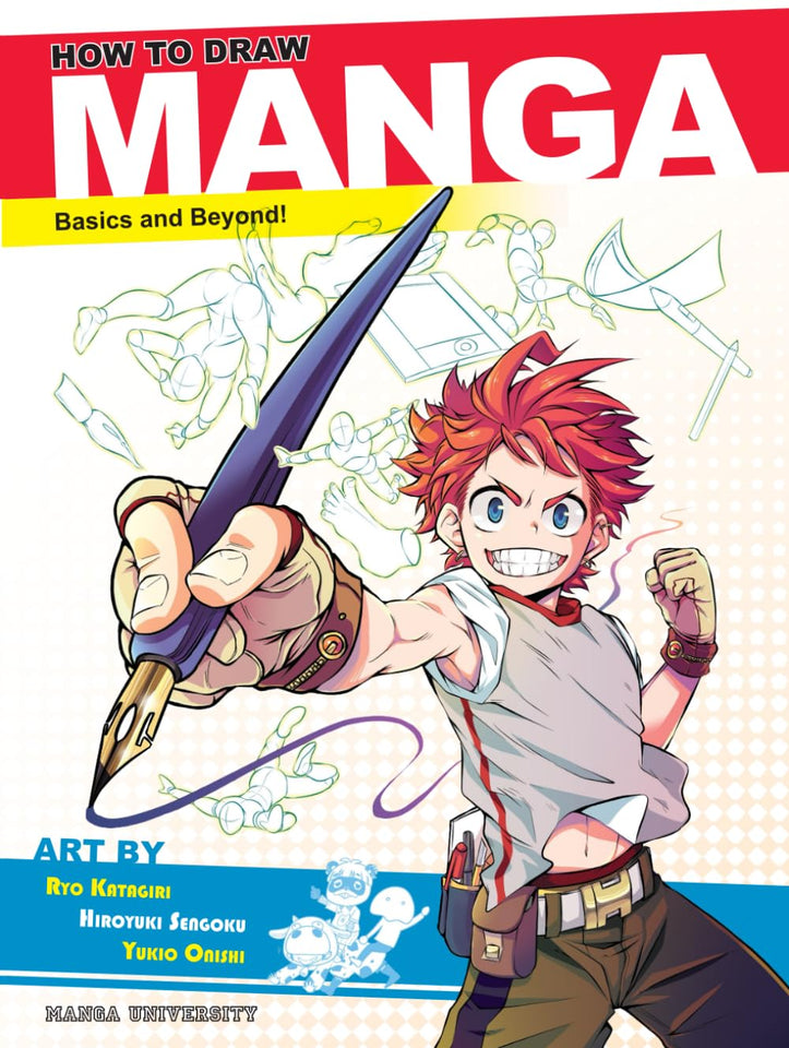 How to Draw Manga: Basics and Beyond! (Manga University Presents ... How to Draw Manga)