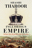 Inglorious Empire by Shashi Tharoor