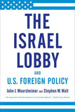 The Israel Lobby and U.S. Foreign Policy Book by John Mearsheimer and Stephen Walt