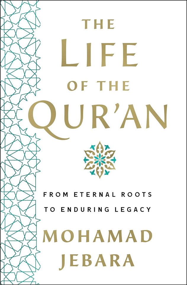 The Life of the Qur'an by Mohamad Jebara (A+ Copy)